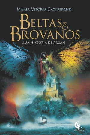Livro Beltas e Brovanos - Uma História de Aruan